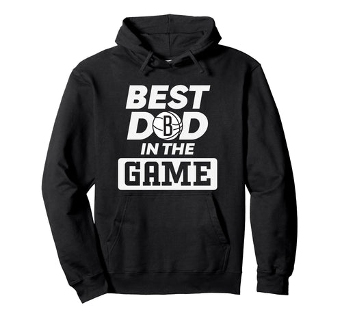 Nba Brooklyn Nets Fathers Day Best Dad Game Hoodie - Trendy Graphic Unisex - T-Shirt, Sweatshirt, Hoodie