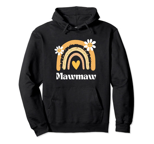 Mawmaw Grandma Groovy Rainbow Flowers Hoodie - Casual Everyday Wear Unisex - T-Shirt, Sweatshirt, Hoodie