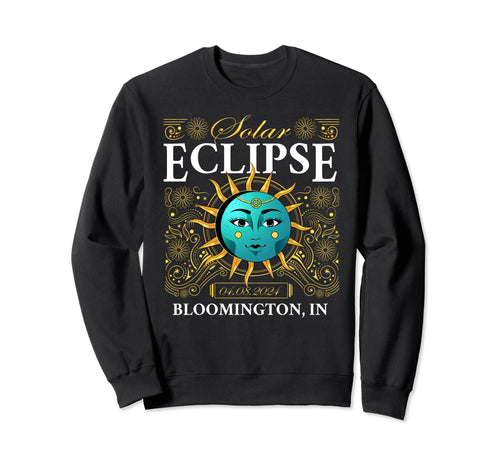 Total Solar Eclipse Bloomington Sweatshirt - Fun Novelty Design Unisex - T-Shirt, Sweatshirt, Hoodie