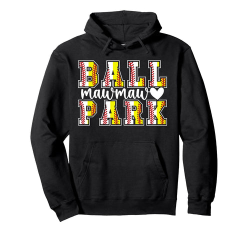 Ballpark Mawmaw Grandma Softball Hoodie - Graphic Print for Adults - T-Shirt, Sweatshirt, Hoodie