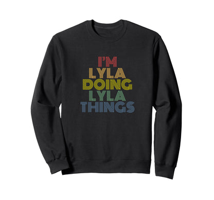 Im Lyla Doing Lyla Things Rainbow Sweatshirt - Unique Graphic for Adults - T-Shirt, Sweatshirt, Hoodie