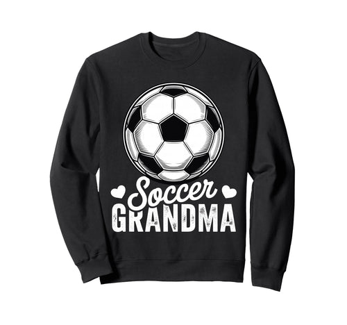 Funny Soccer Grandma Mothers Day Sweatshirt - Streetwear Style for Adults - T-Shirt, Sweatshirt, Hoodie