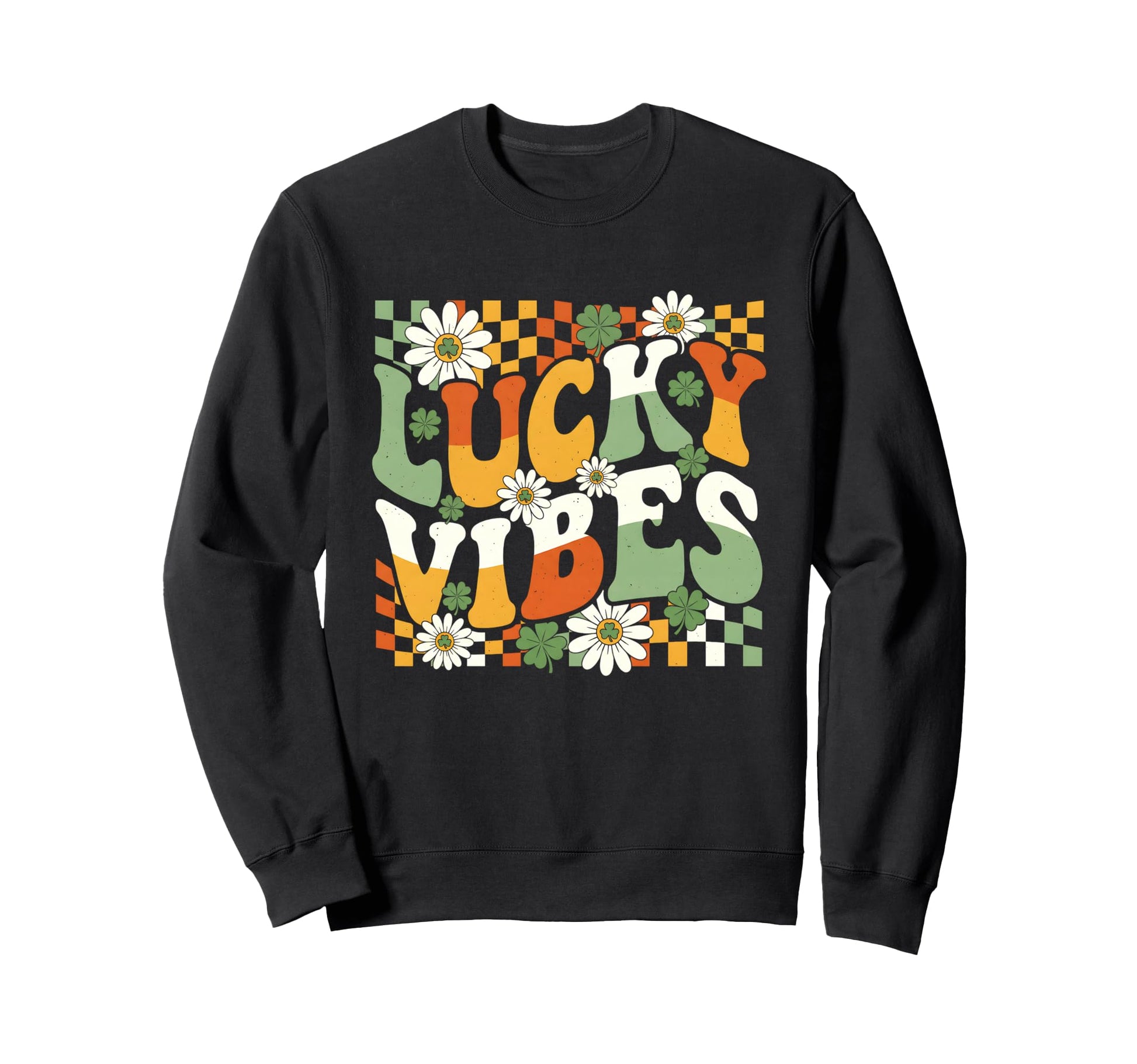 Lucky Vibes Groovy 1970S St Sweatshirt - Fun Novelty Design Men Women - T-Shirt, Sweatshirt, Hoodie