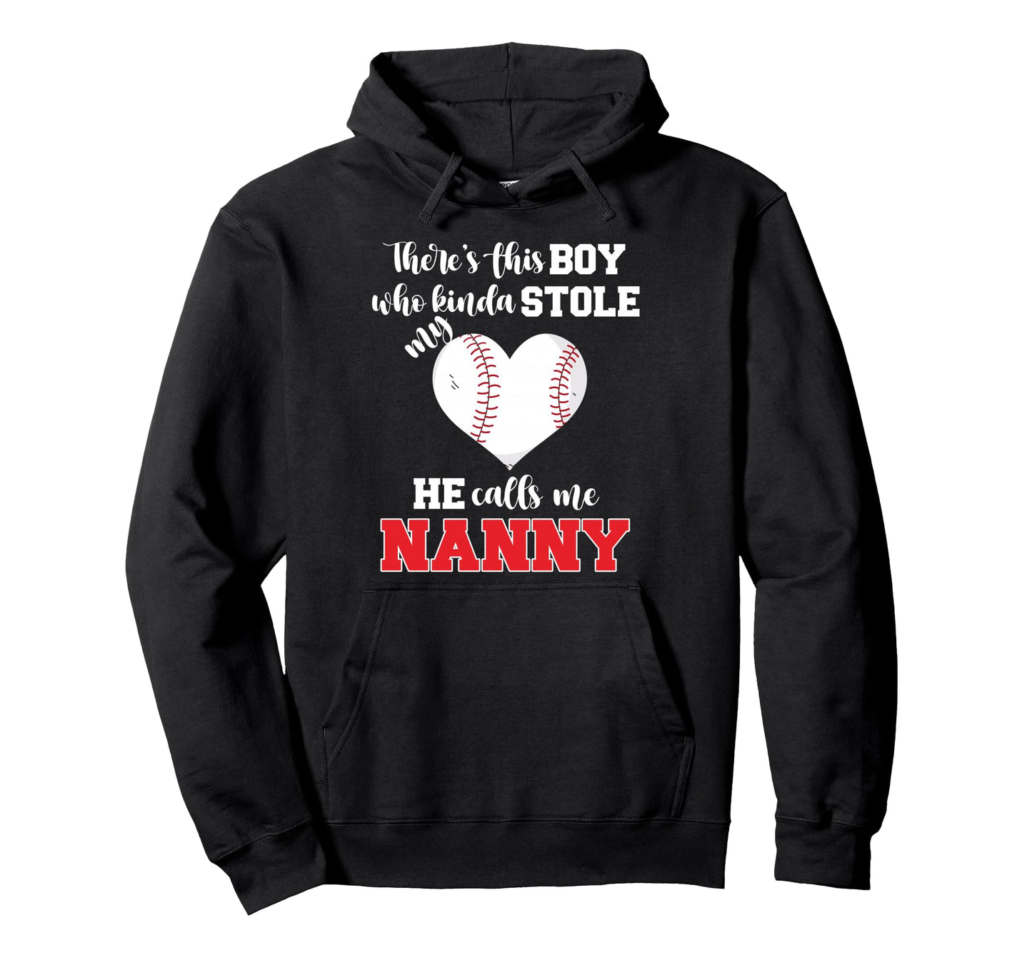 He Calls Me Nanny Baseball Player Hoodie - Casual Everyday Wear Unisex - T-Shirt, Sweatshirt, Hoodie