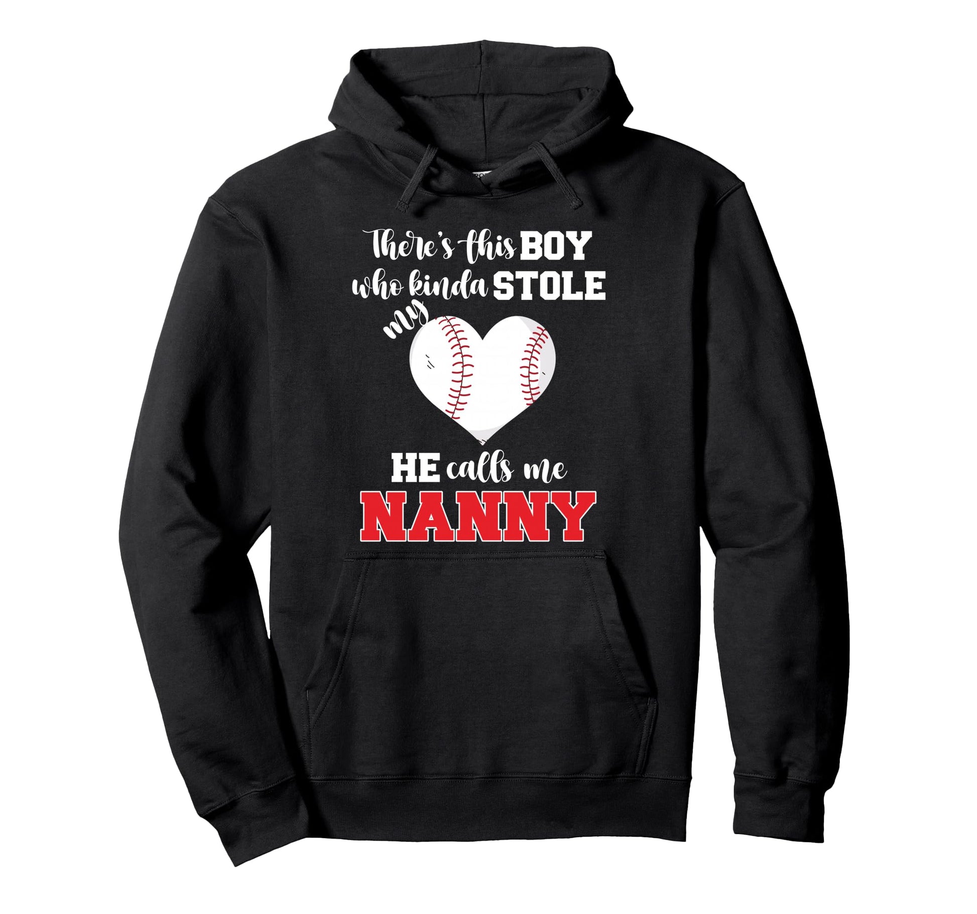 He Calls Me Nanny Baseball Player Hoodie - Casual Everyday Wear Unisex - T-Shirt, Sweatshirt, Hoodie