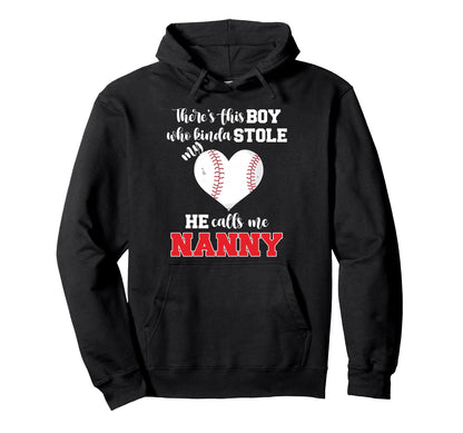 He Calls Me Nanny Baseball Player Hoodie - Casual Everyday Wear Unisex - T-Shirt, Sweatshirt, Hoodie