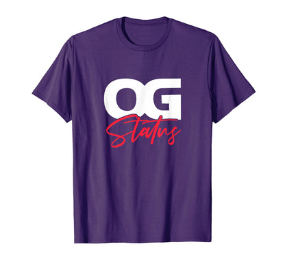 Og Status Hiphop Rap Music 80S 90S Party T-Shirt - Streetwear Style Unisex - T-Shirt, Sweatshirt, Hoodie