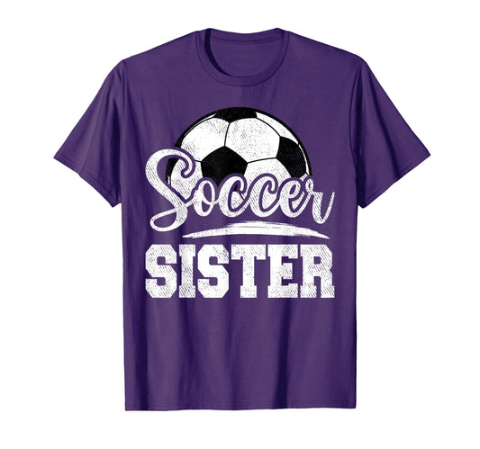 Soccer Sister Soccer Player Game Day T-Shirt - Unique Graphic Men Women - T-Shirt, Sweatshirt, Hoodie