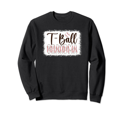T Ball Grandma Baseball T Ball Player Sweatshirt - Graphic Print Unisex - T-Shirt, Sweatshirt, Hoodie