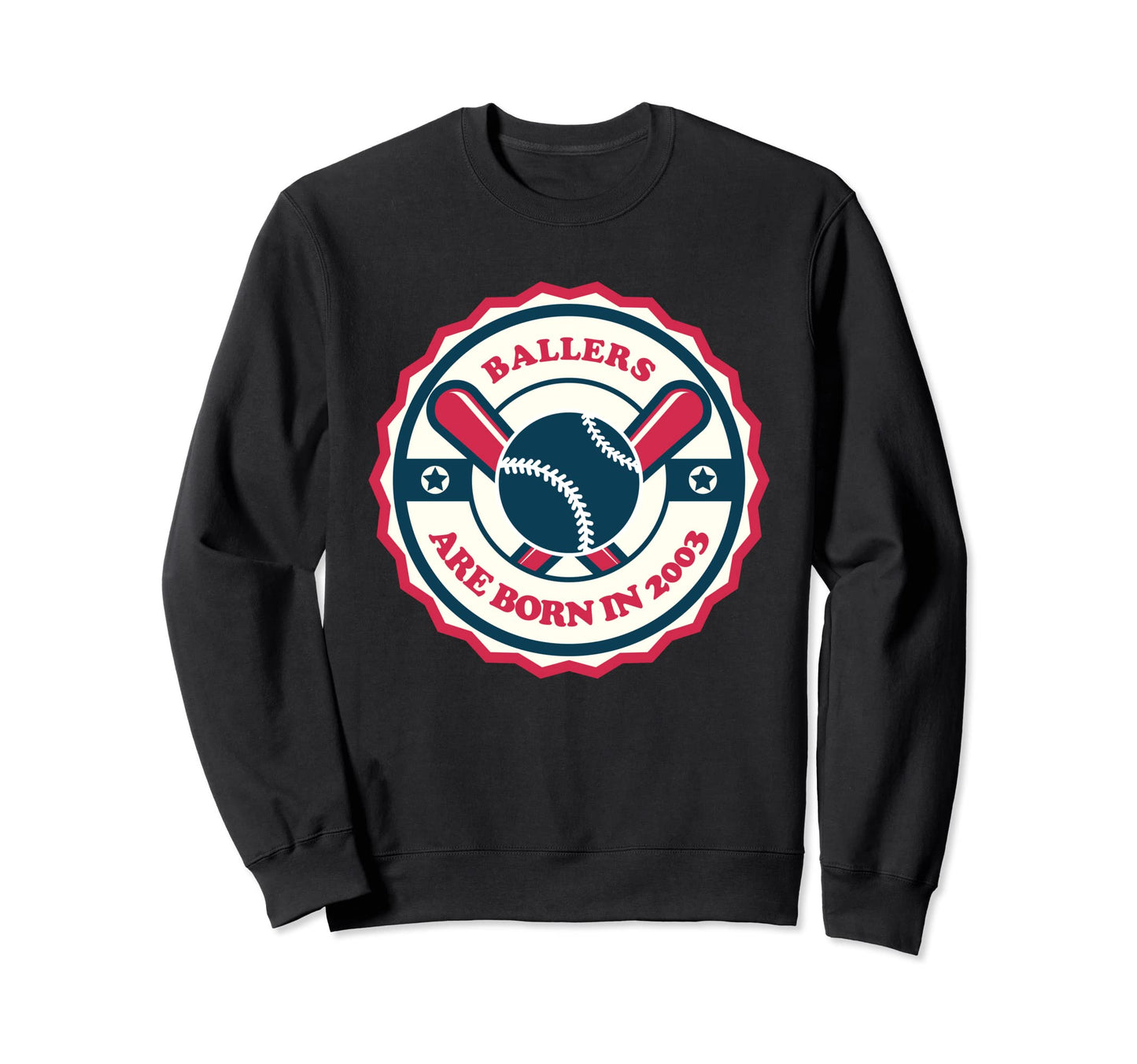 Funny Baseball Birthday Ballers Are Sweatshirt - Unique Graphic Unisex - T-Shirt, Sweatshirt, Hoodie