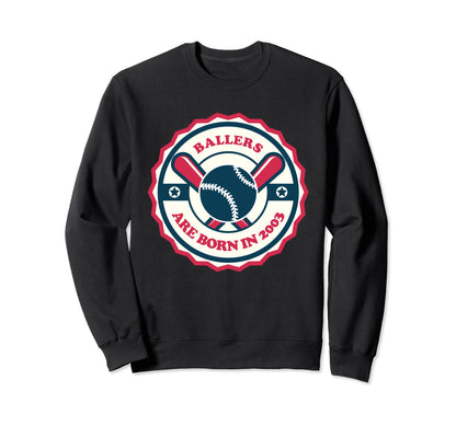 Funny Baseball Birthday Ballers Are Sweatshirt - Unique Graphic Unisex - T-Shirt, Sweatshirt, Hoodie