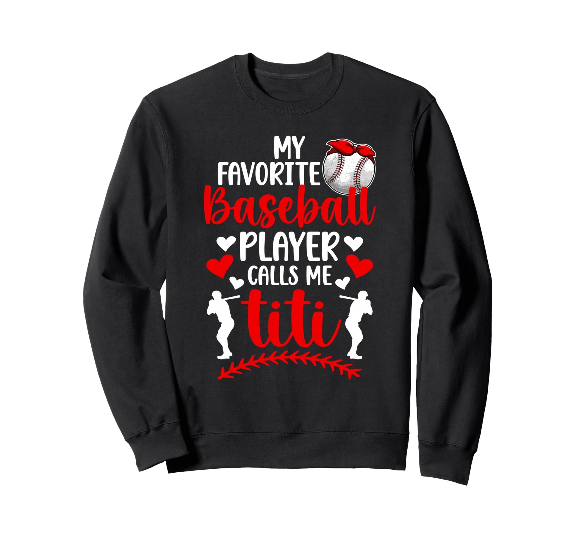 My Favorite Baseball Player Calls Me Sweatshirt - Aesthetic Graphic Unisex - T-Shirt, Sweatshirt, Hoodie