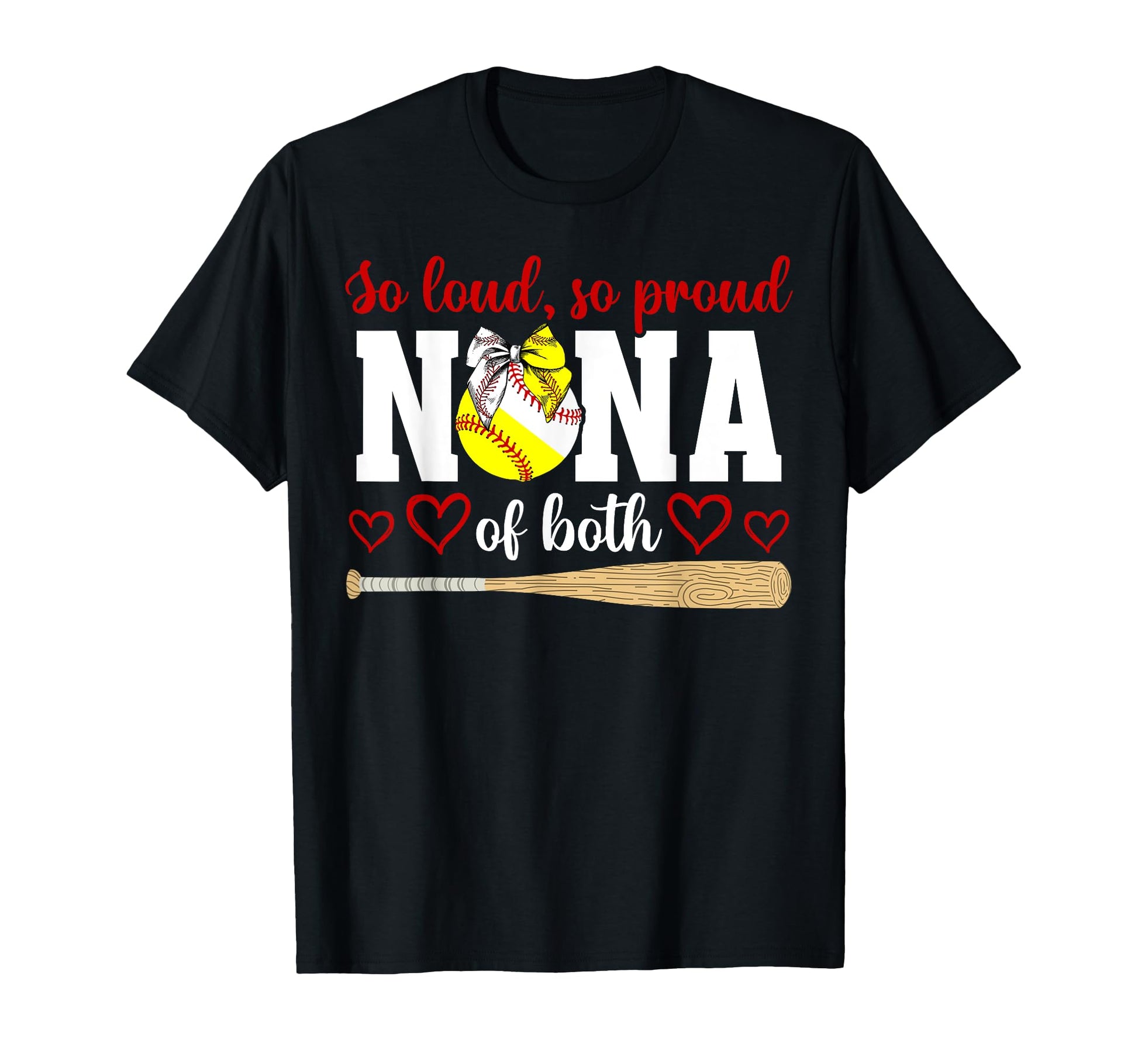 So Loud So Proud Nana Both Baseball T-Shirt - Minimalist Print Unisex - T-Shirt, Sweatshirt, Hoodie