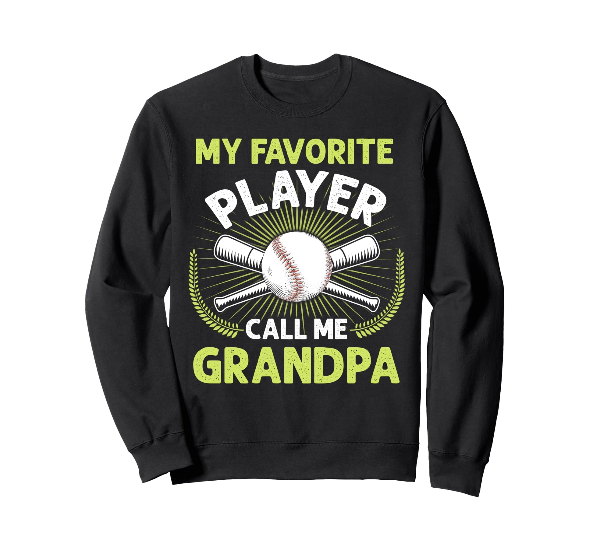 Baseball My Favorite Player Call Me Sweatshirt - Custom Art Print Unisex - T-Shirt, Sweatshirt, Hoodie