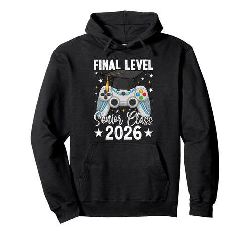Final Level Senior Class 2026 Video Gamer Hoodie - Minimalist Print Unisex - T-Shirt, Sweatshirt, Hoodie