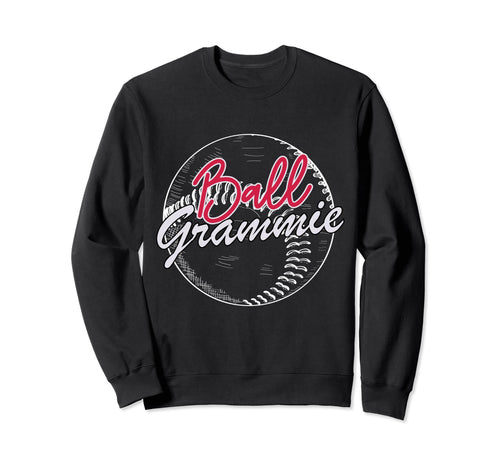 Ball Grammie Baseball Softball Sweatshirt - Graphic Print for Adults - T-Shirt, Sweatshirt, Hoodie