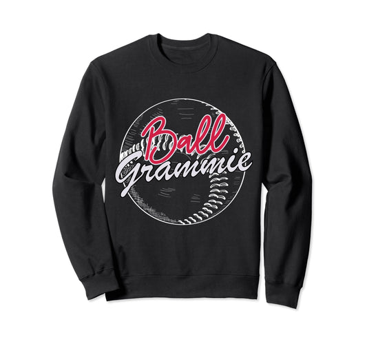 Ball Grammie Baseball Softball Sweatshirt - Graphic Print for Adults - T-Shirt, Sweatshirt, Hoodie
