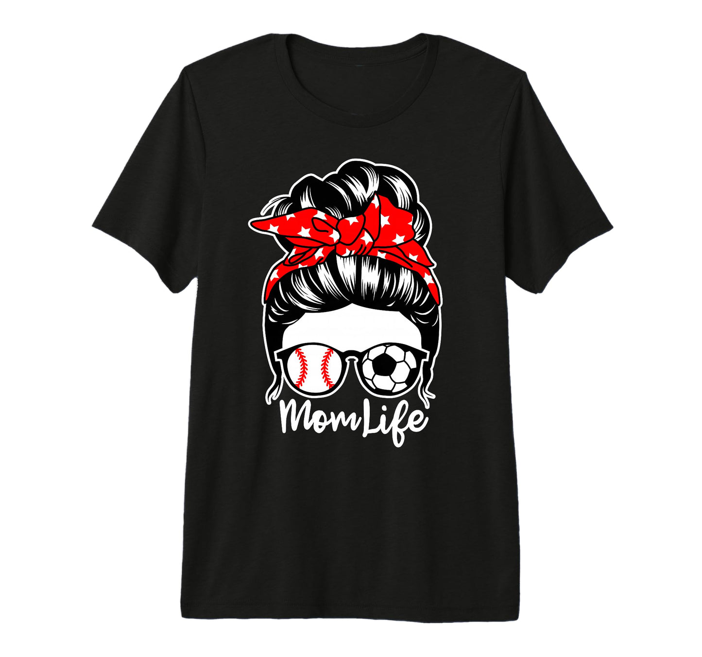 Mom Life Messy Bun Hair Soccer T-Shirt - Casual Everyday Wear for Adults - T-Shirt, Sweatshirt, Hoodie