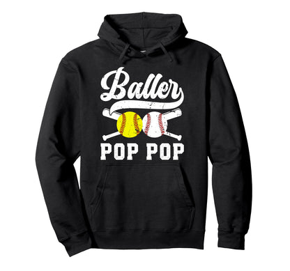 Baller Pop Pop Proud Softball Hoodie - Fun Novelty Design for Adults - T-Shirt, Sweatshirt, Hoodie