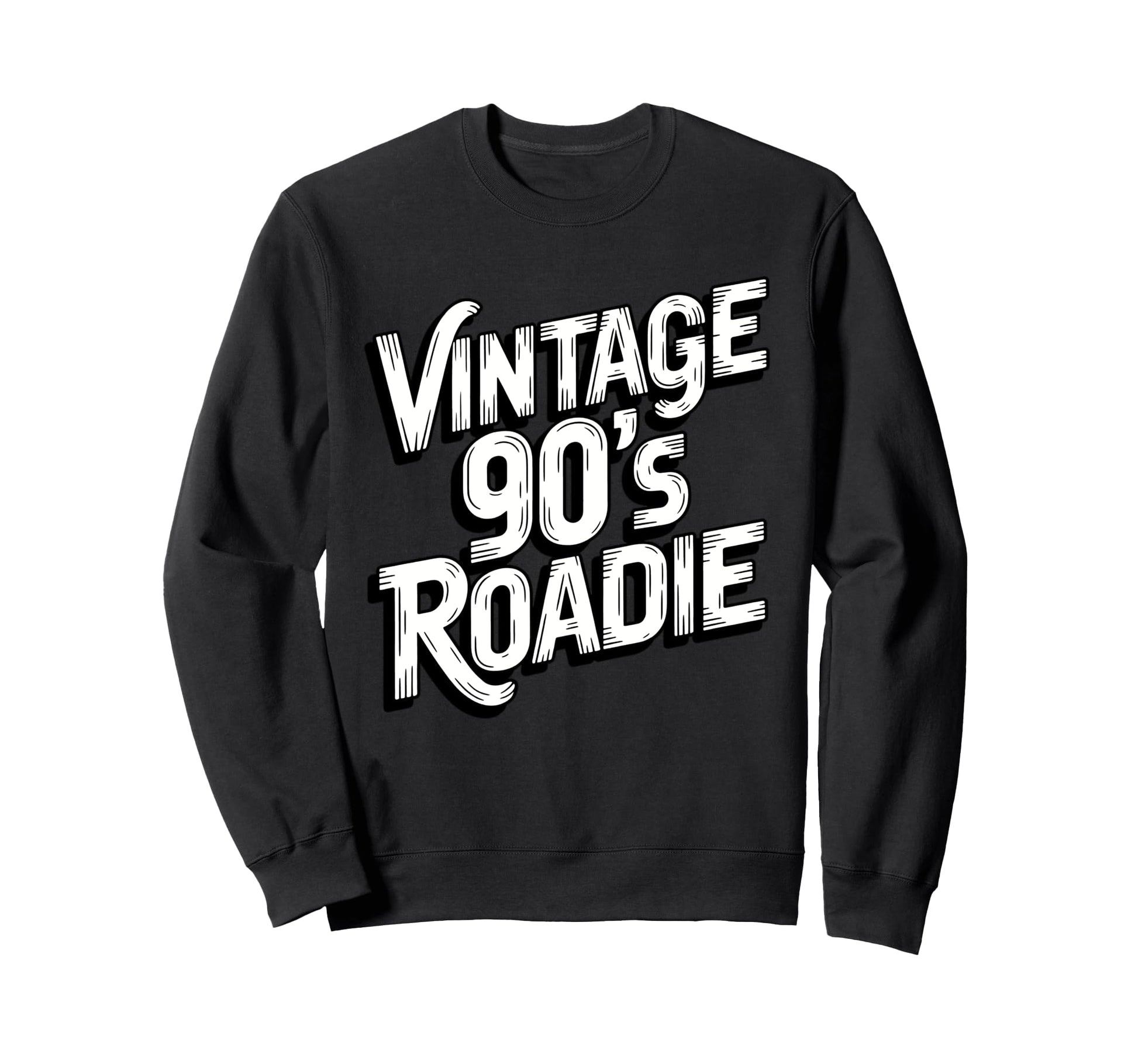 90S Roadie Rock Music Country Sweatshirt - Novelty Apparel Men Women - T-Shirt, Sweatshirt, Hoodie
