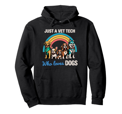 Vet Tech Who Loves Dogs Rainbow Dog Lover Hoodie - Novelty Apparel Unisex - T-Shirt, Sweatshirt, Hoodie