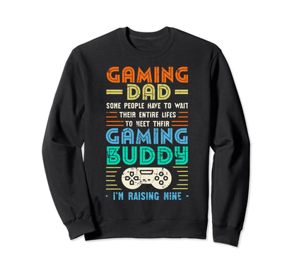 Gaming Dad Gaming Buddy Fathers Day Sweatshirt - Unique Graphic Men Women - T-Shirt, Sweatshirt, Hoodie