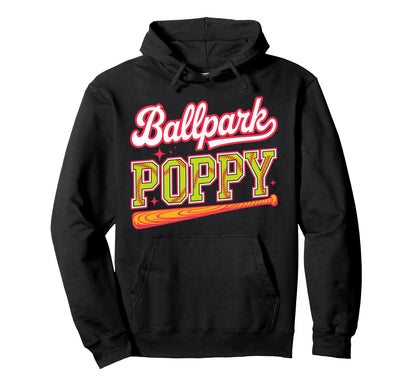 Ballpark Poppy Softball Grandpa Ball Game Hoodie - Aesthetic Graphic Unisex - T-Shirt, Sweatshirt, Hoodie
