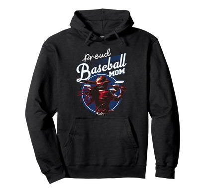 Proud Baseball Mom Sports Parent Hoodie - Fun Novelty Design for Adults - T-Shirt, Sweatshirt, Hoodie