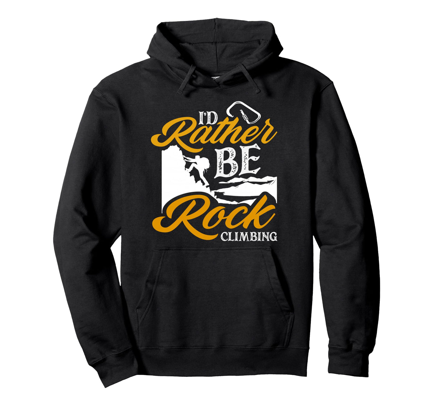 I Would Rather Be Rock Climbing Hoodie - Minimalist Print Men Women - T-Shirt, Sweatshirt, Hoodie