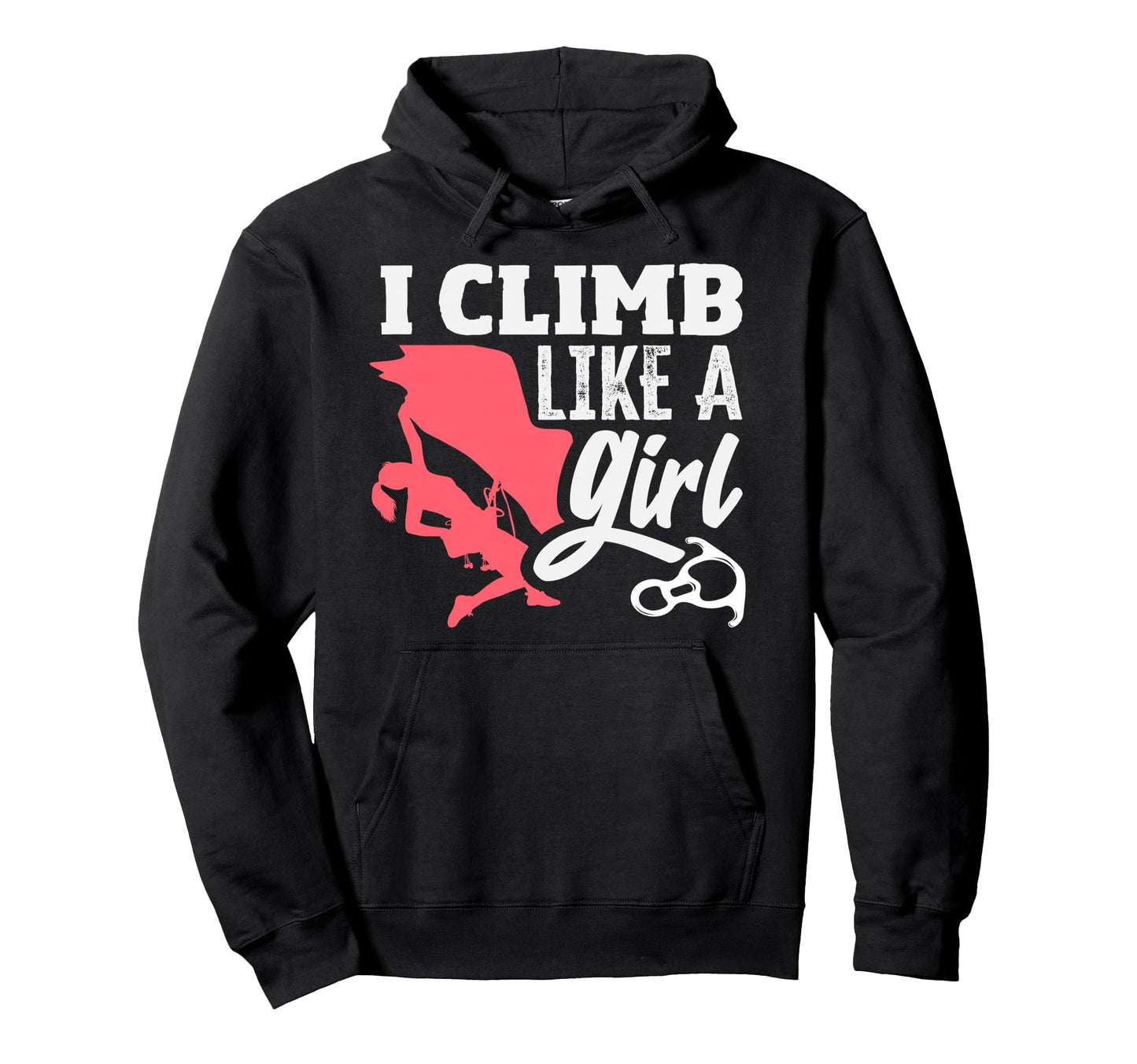 I Climb Like Funny Climbing Hoodie - Novelty Apparel Unisex - T-Shirt, Sweatshirt, Hoodie