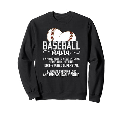 Baseball Nana Definition Nana Sweatshirt - Novelty Apparel for Adults - T-Shirt, Sweatshirt, Hoodie