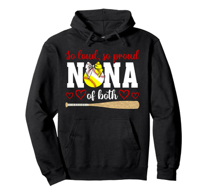So Loud So Proud Nana Both Baseball Hoodie - Streetwear Style Men Women - T-Shirt, Sweatshirt, Hoodie