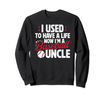 Im Baseball Uncle Baseball Player Sweatshirt - Custom Art Print Unisex - T-Shirt, Sweatshirt, Hoodie
