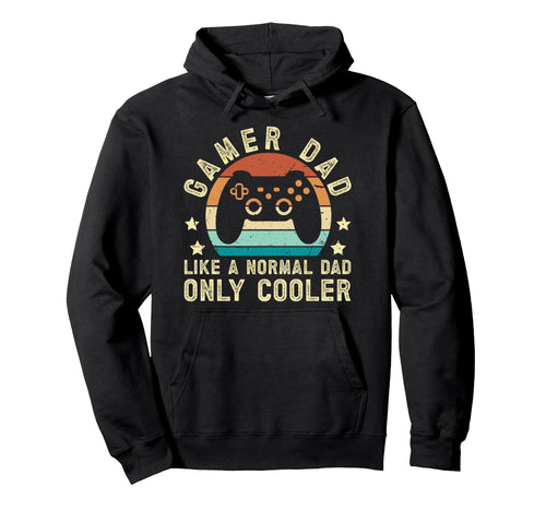 Gamer Dad Gaming Dad Video Game Dad Hoodie - Unique Graphic Men Women - T-Shirt, Sweatshirt, Hoodie