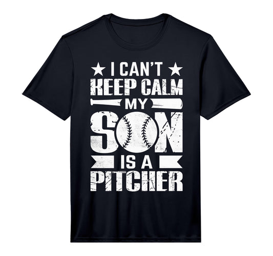 I Cant Keep Calm My Son Is T-Shirt - Casual Everyday Wear for Adults - T-Shirt, Sweatshirt, Hoodie