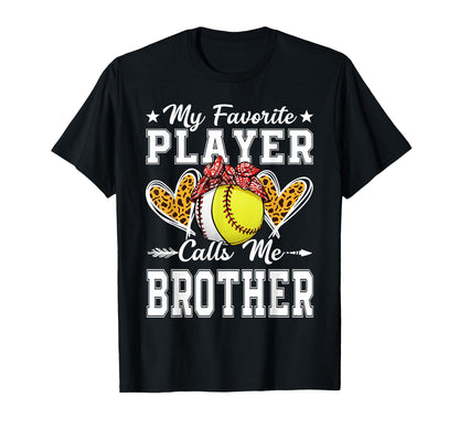 My Favorite Player Calls Me Brother T-Shirt - Minimalist Print Men Women - T-Shirt, Sweatshirt, Hoodie