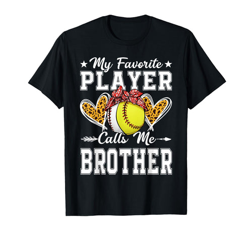 My Favorite Player Calls Me Brother T-Shirt - Minimalist Print Men Women - T-Shirt, Sweatshirt, Hoodie