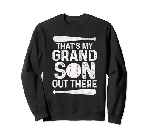 Thats My Grandson Out There Grandpa Sweatshirt - Custom Art Print Unisex - T-Shirt, Sweatshirt, Hoodie