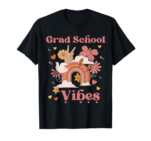 Grad School Vibes Graduate College T-Shirt - Aesthetic Graphic for Adults - T-Shirt, Sweatshirt, Hoodie