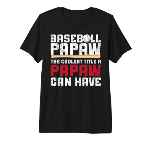 Mens Baseball Papaw Coolest Title T-Shirt - Minimalist Print for Adults - T-Shirt, Sweatshirt, Hoodie
