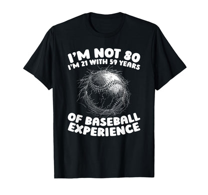 80Th Birthday Baseball Baseballer Player T-Shirt - Streetwear Style Unisex - T-Shirt, Sweatshirt, Hoodie