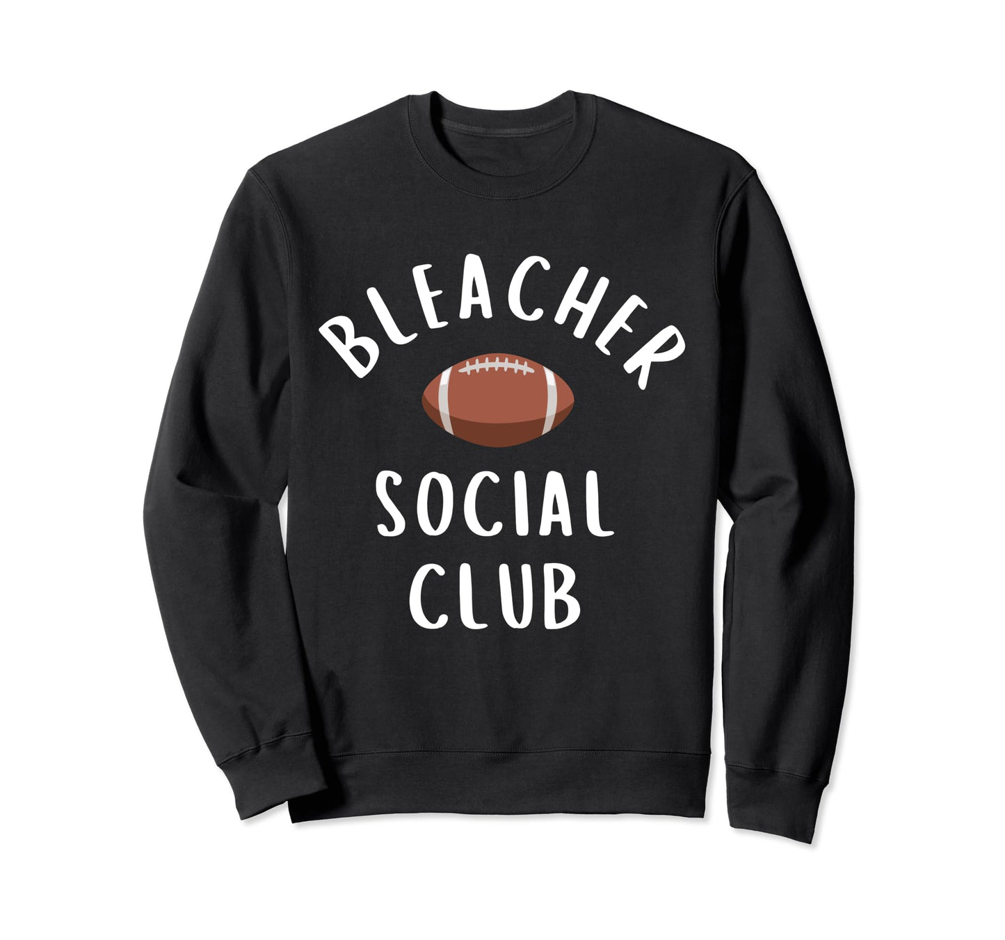Bleacher Social Club Football Mom Sweatshirt - Streetwear Style for Adults - T-Shirt, Sweatshirt, Hoodie
