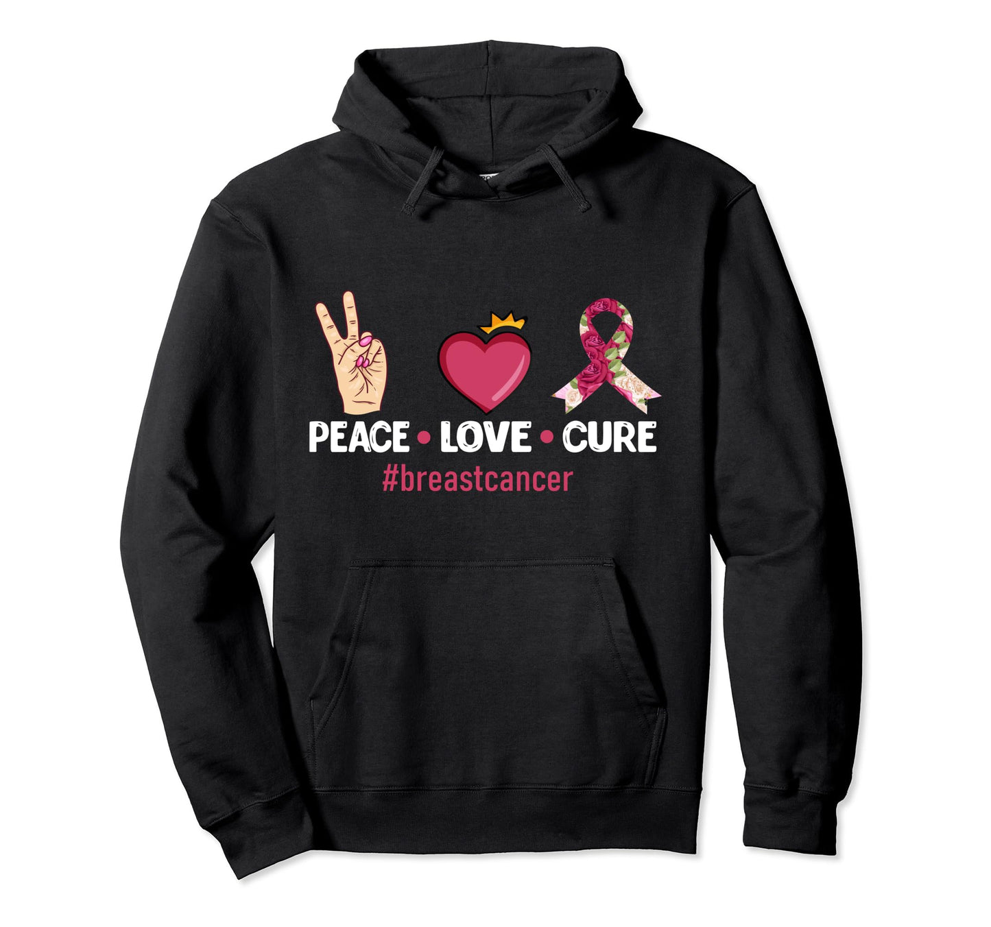 Peace Love Cure Breastcancer Heart Hoodie - Fun Novelty Design for Adults - T-Shirt, Sweatshirt, Hoodie
