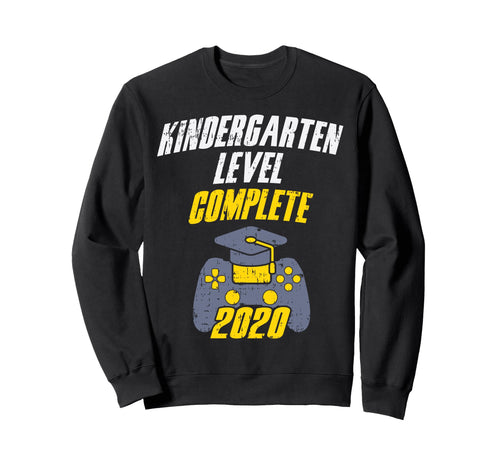 Kindergarten Level Complete Last Sweatshirt - Fun Novelty Design Men Women - T-Shirt, Sweatshirt, Hoodie