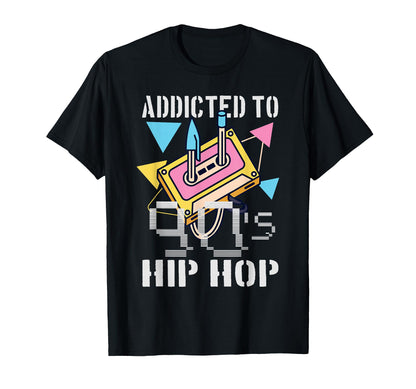 Addicted To 90S Hip Hop Gangster Rap Old T-Shirt - Minimalist Print Unisex - T-Shirt, Sweatshirt, Hoodie
