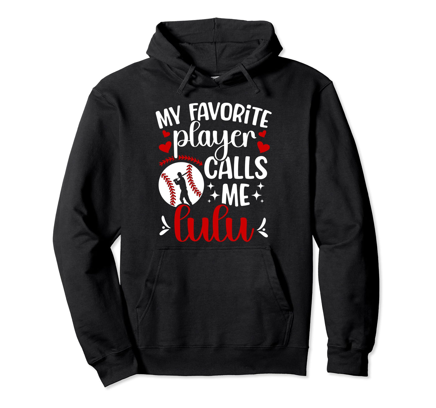 My Favorite Baseball Player Lulu Hoodie - Custom Art Print Men Women - T-Shirt, Sweatshirt, Hoodie