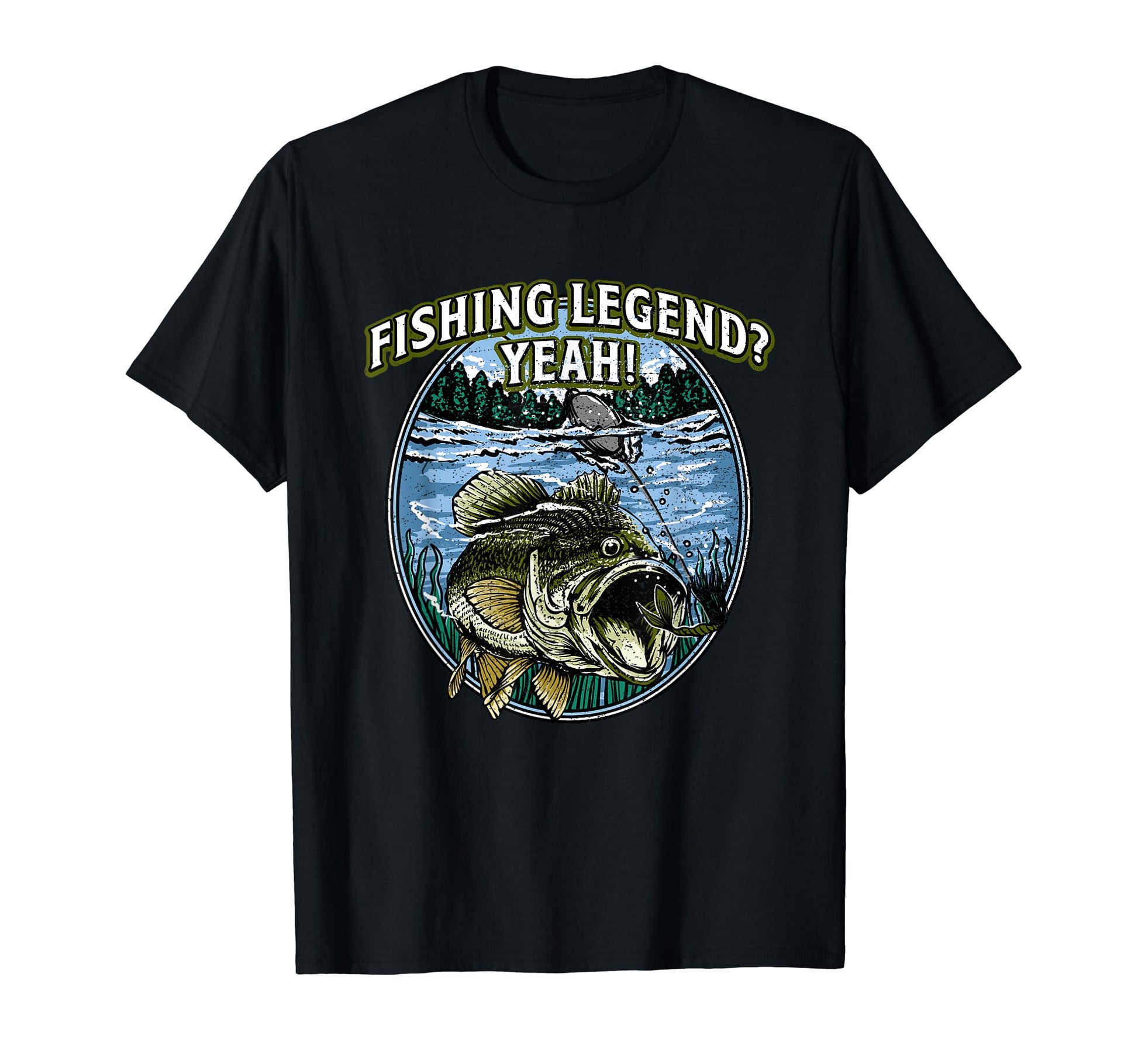 Fishing Legend Yeah Funny Fisherman T-Shirt - Streetwear Style for Adults - T-Shirt, Sweatshirt, Hoodie