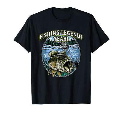 Fishing Legend Yeah Funny Fisherman T-Shirt - Streetwear Style for Adults - T-Shirt, Sweatshirt, Hoodie
