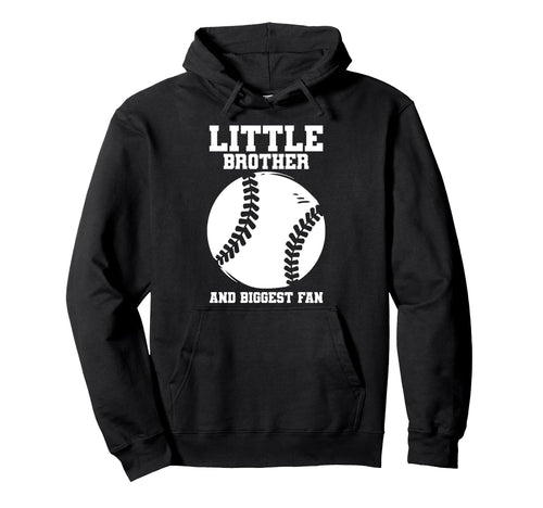 Little Brother Baseball Fan Hoodie - Trendy Graphic Unisex - T-Shirt, Sweatshirt, Hoodie