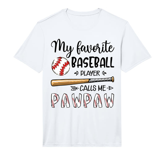 My Favorite Baseball Player Calls Me T-Shirt - Fun Novelty Design Unisex - T-Shirt, Sweatshirt, Hoodie